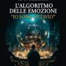 Livio Gambacorta: L'algoritmo delle emozioni - Io sono Ottavio